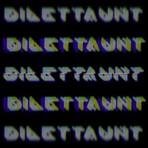 Dilettaunt