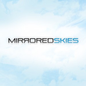 MirroredSkies