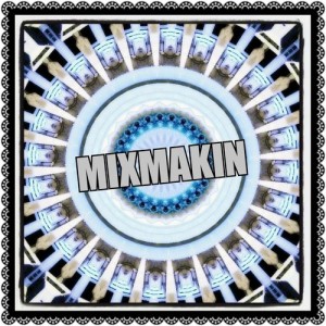 mixmakin