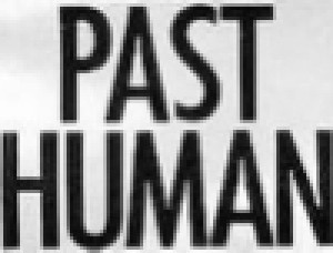 PastHuman