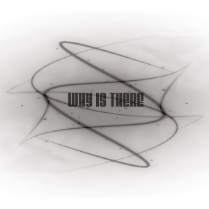 WhyIsThere