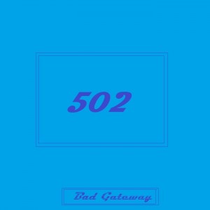 BadGateway281