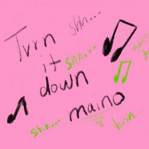 Turnthatdownmaino
