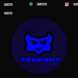 TiTANIUMy