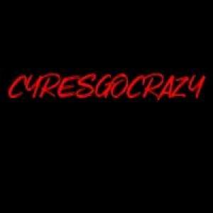 cyresgocrazy1