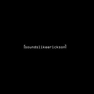 Soundslikeerickson