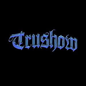 trushow