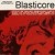 Blasticore