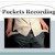 PocketsRecording