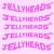 Jellyheads