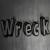 WreckTangled