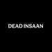 DEADINSAAN