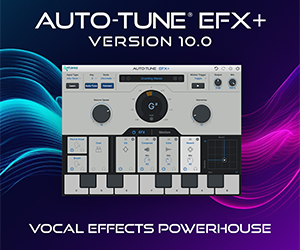Introducing the New Auto-Tune EFX+ Version 10